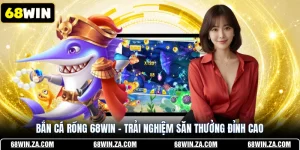 Bắn Cá Rồng 68WIN